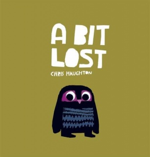 A Bit Lost by Chris Haughton (Board Book)