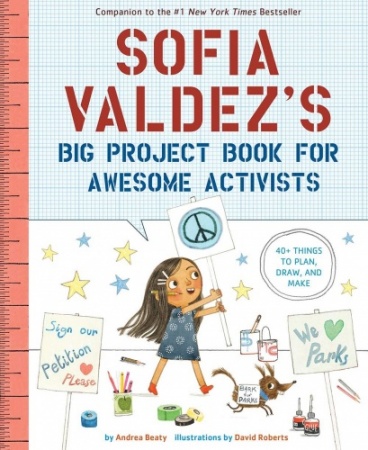 Sofia Valdez's Big Project Book for Awesome Activists - Paperback Activity Book
