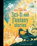 Usborne Write Your Own Sci-Fi and Fantasy Stories