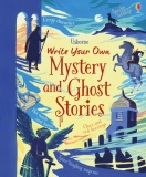 Usborne Write Your Own Mystery and Ghost Stories